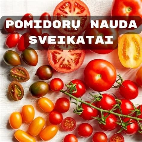 infografika apie pomidorų naudą sveikatai